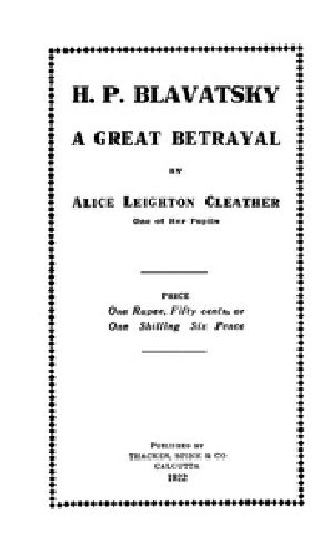 [Gutenberg 36373] • H. P. Blavatsky; A Great Betrayal